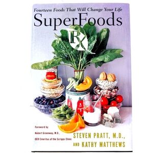 New Superfoods RX: Fourteen Foods That Will Change Your Life by Steven G. Pratt